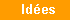 Idées