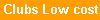 Les Clubs Low cost
